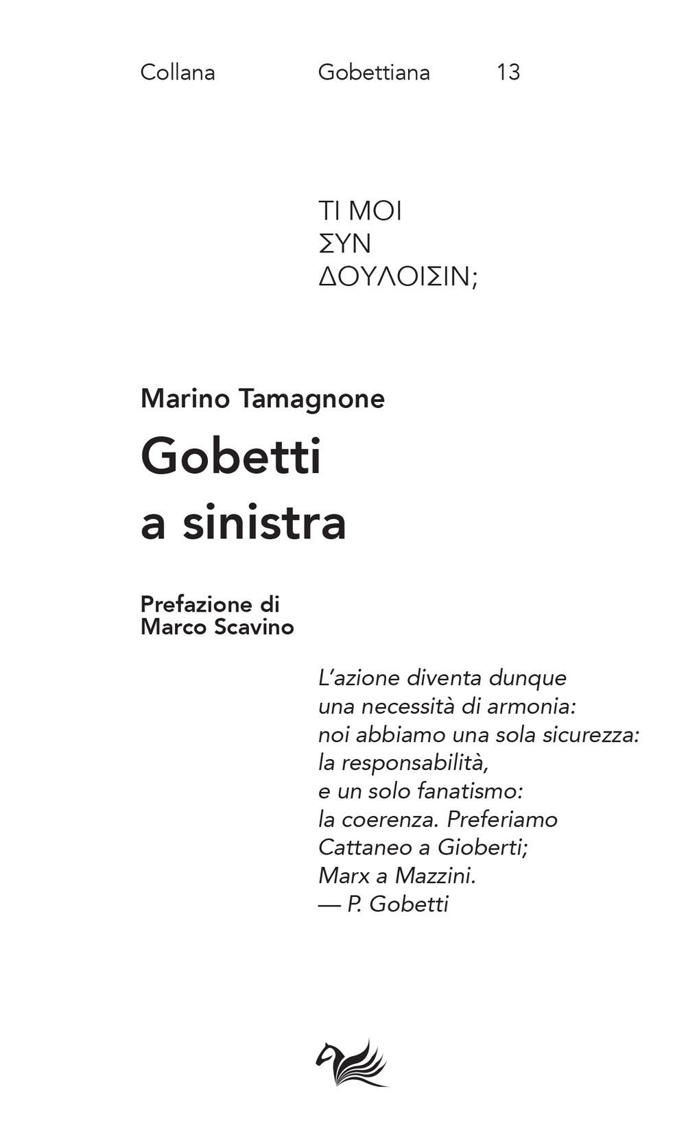 Gobetti a sinistra. Spriano, De Caro, Calosso e Basso editori e interpreti di Gobetti