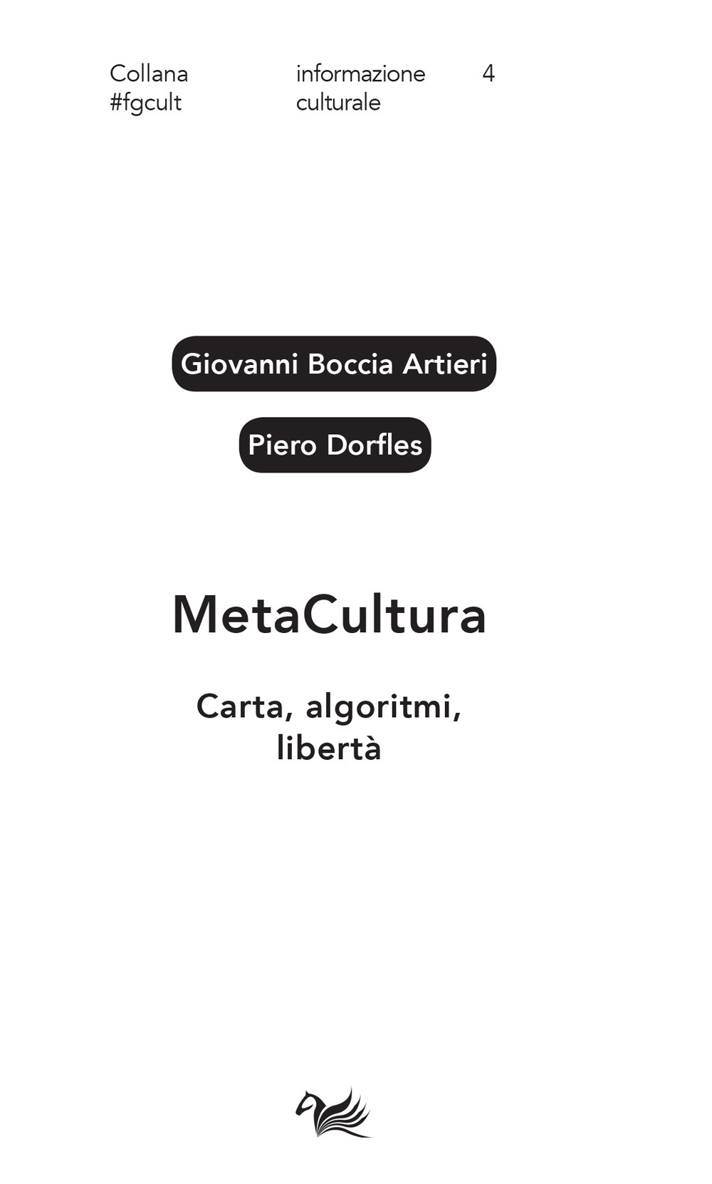 MetaCultura. Carta, algoritmi, libertà