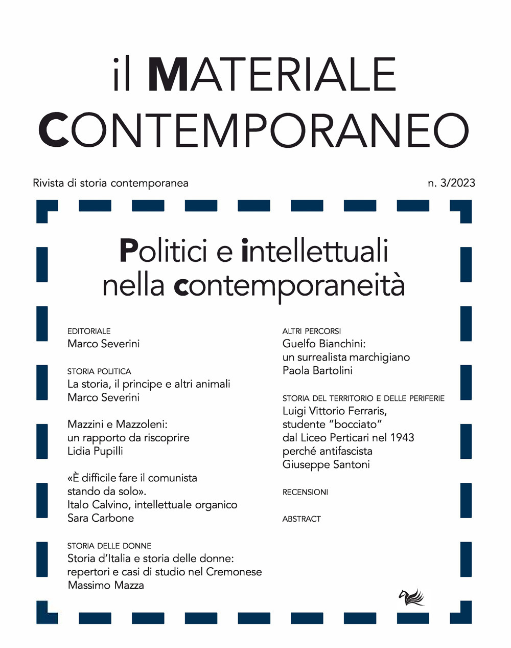 Il materiale contemporaneo. Rivista di storia contemporanea. Vol. 3: Politici e intellettuali nella contemporaneità