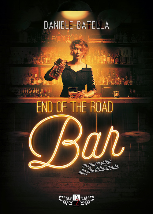 End of the road bar. Ediz. italiana