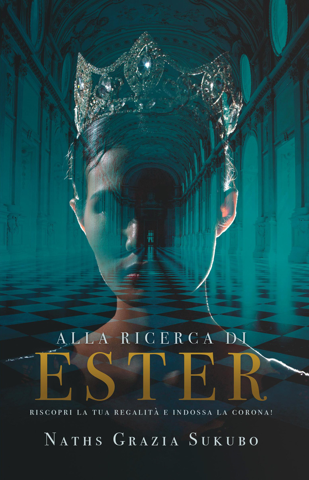 Alla ricerca di Ester. Riscopri la tua regalità e indossa la corona!