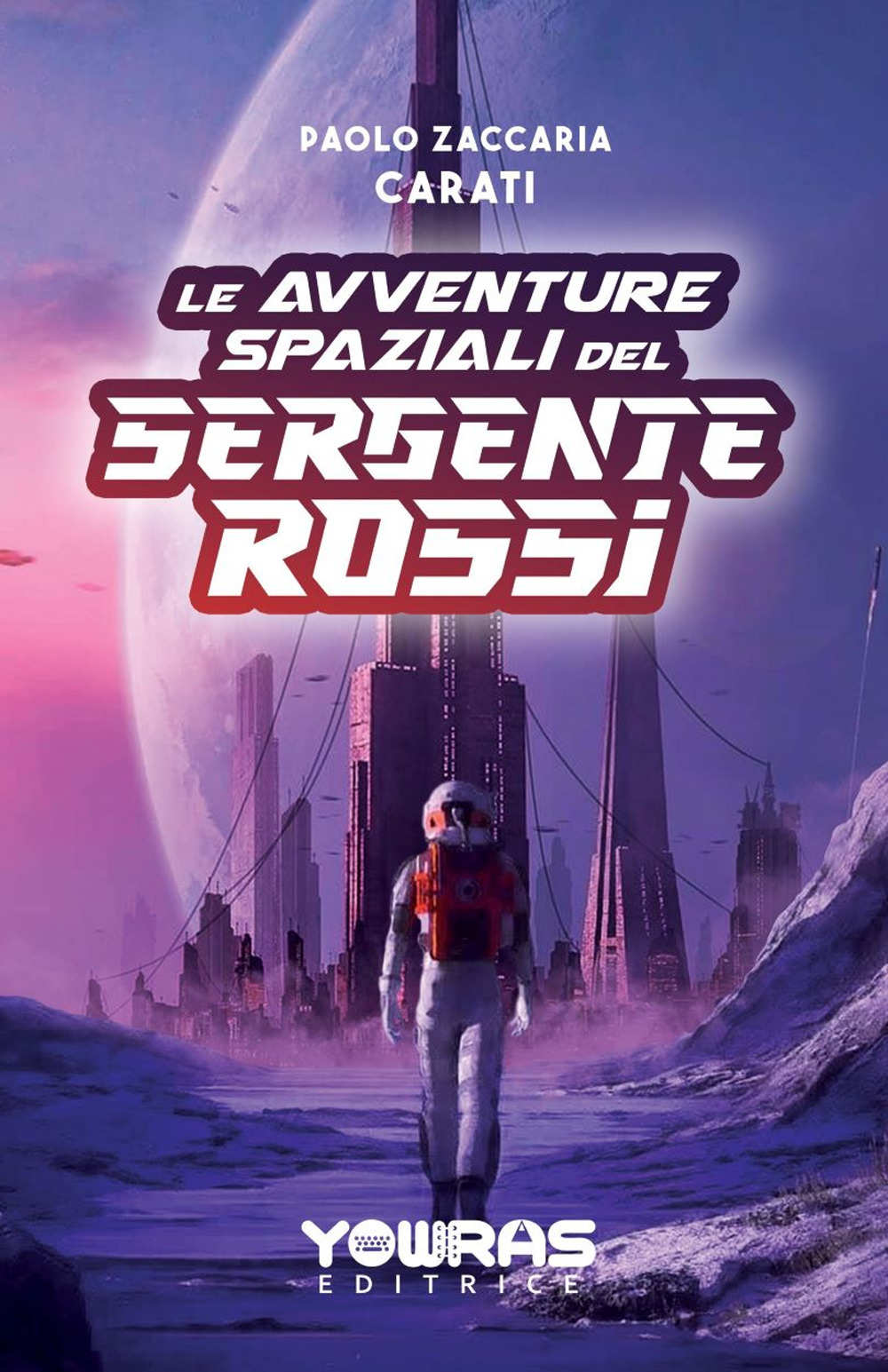 Le avventure spaziali del sergente Rossi. Nuova ediz.