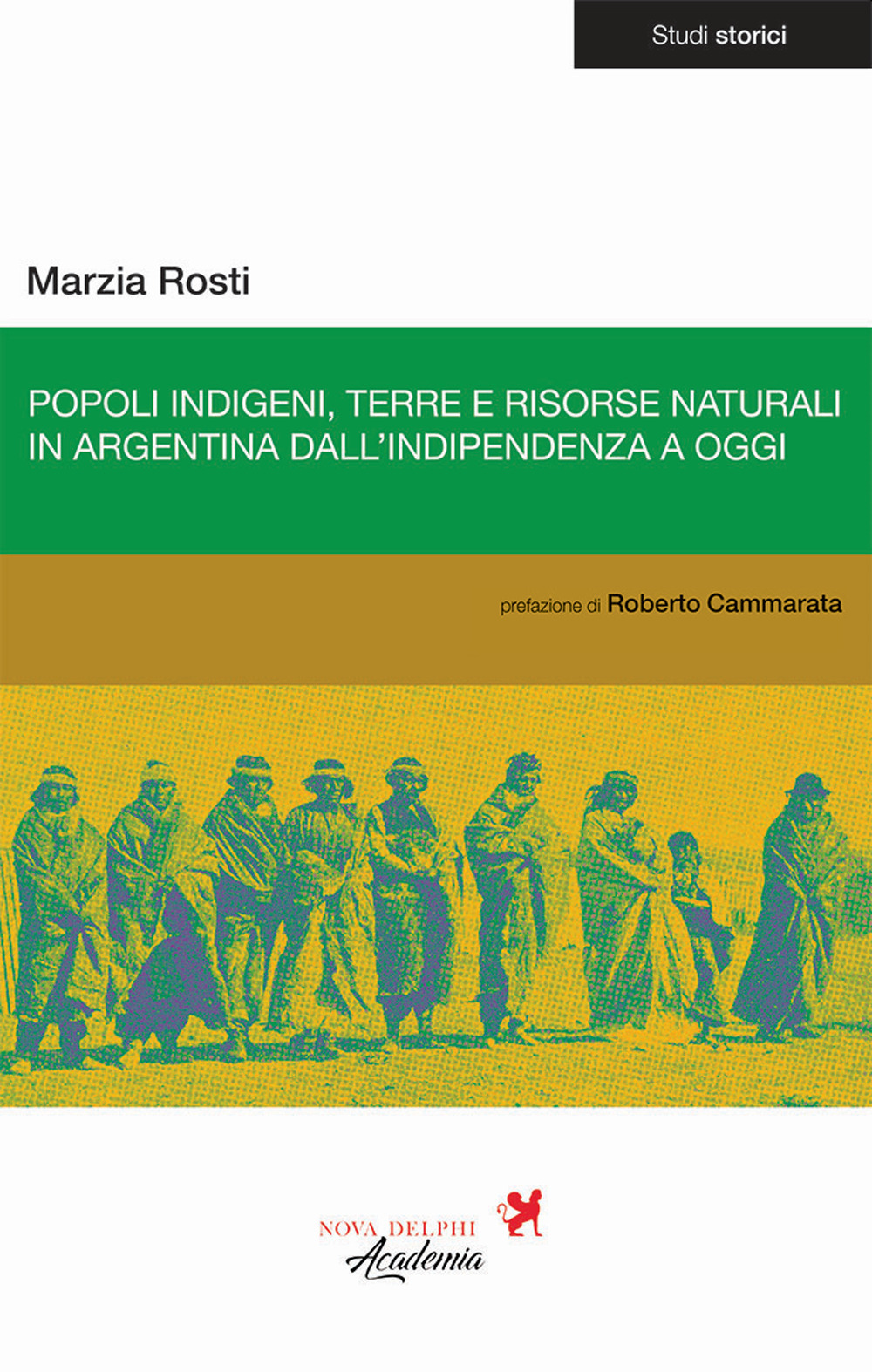 Popoli indigeni, terre e risorse naturali in Argentina dall'indipendenza a oggi