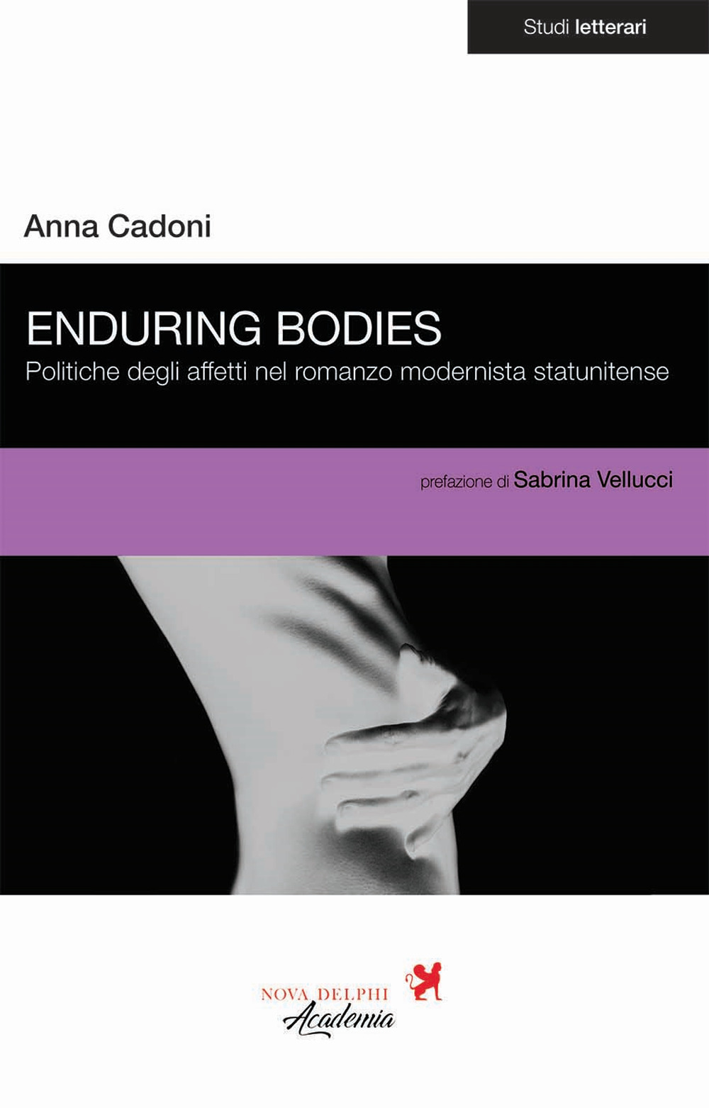 Enduring bodies. Politiche degli affetti nel romanzo modernista statunitense