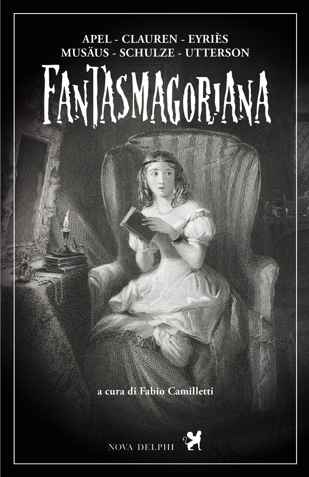 Fantasmagoriana. Ediz. integrale