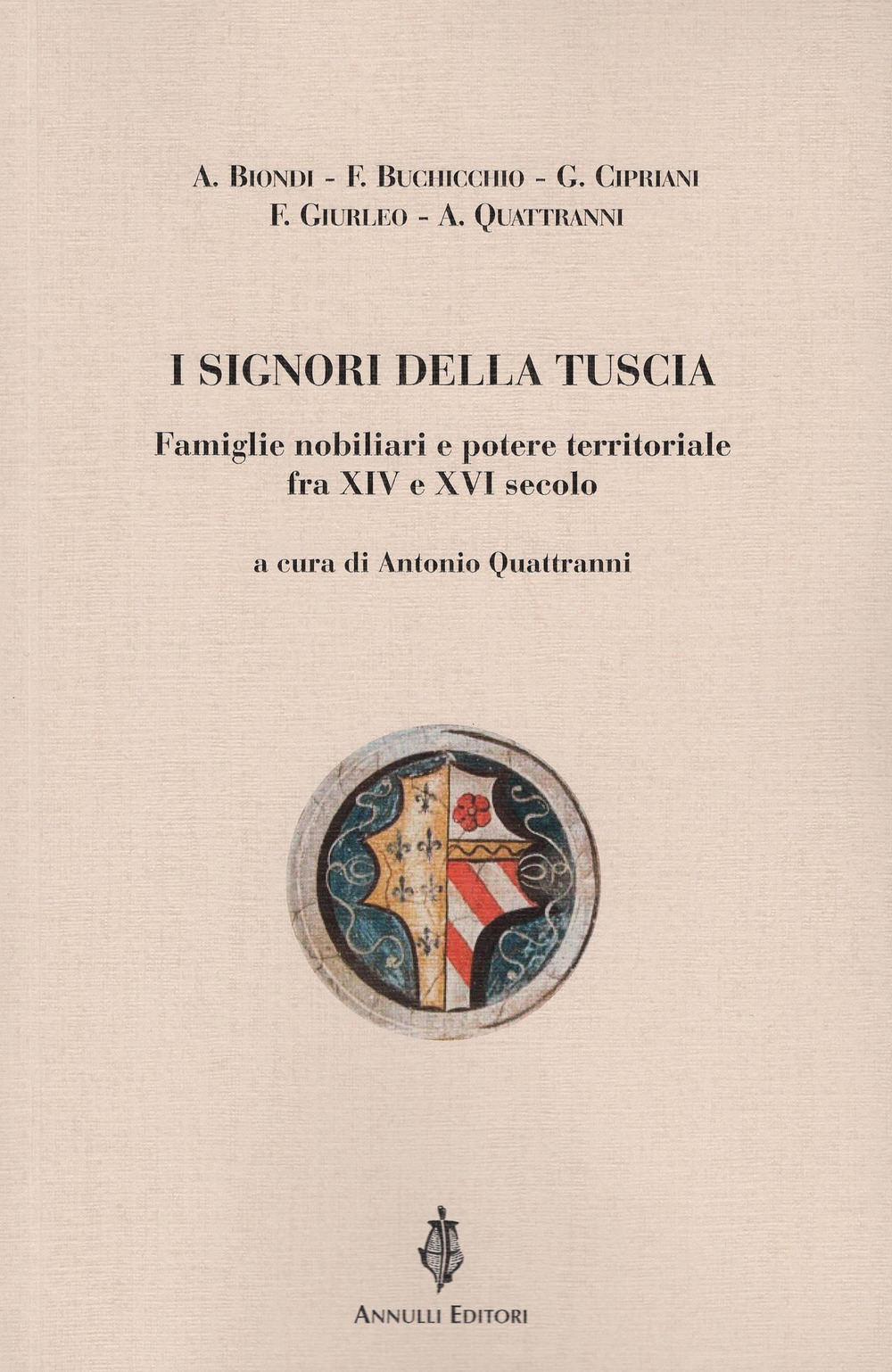 I signori della Tuscia. Famiglie nobiliari e potere territoriale fra XIV e XVI secolo