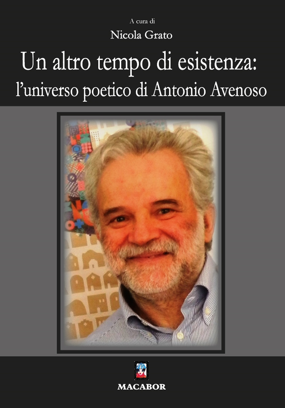 Un altro tempo di esistenza: l'universo poetico di Antonio Avenoso