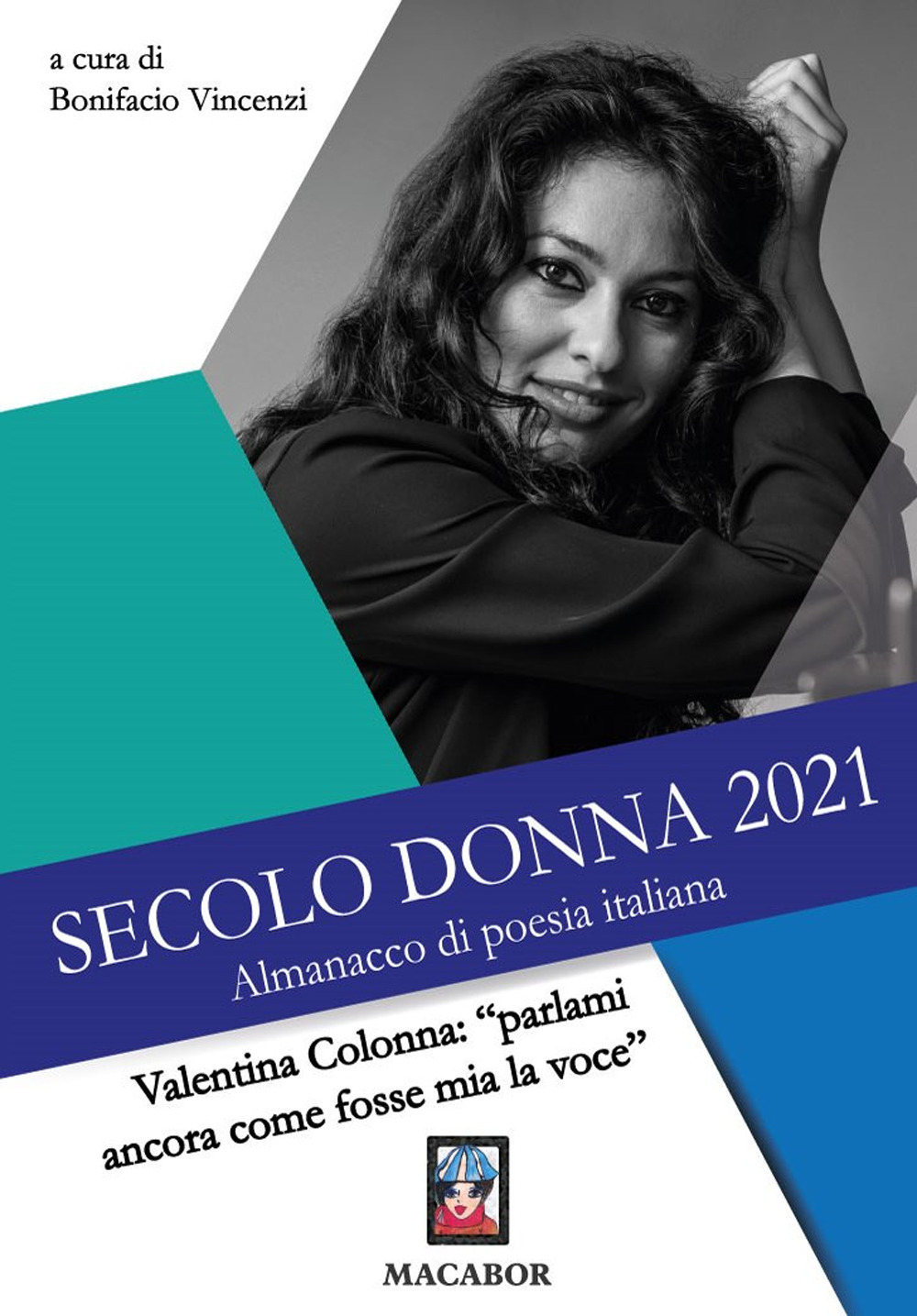 Secolo donna 2021. Valentina Colonna: «parlami ancora come fosse mia la voce»