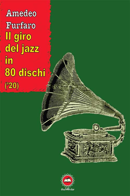 Il giro del jazz in 80 dischi ('20)