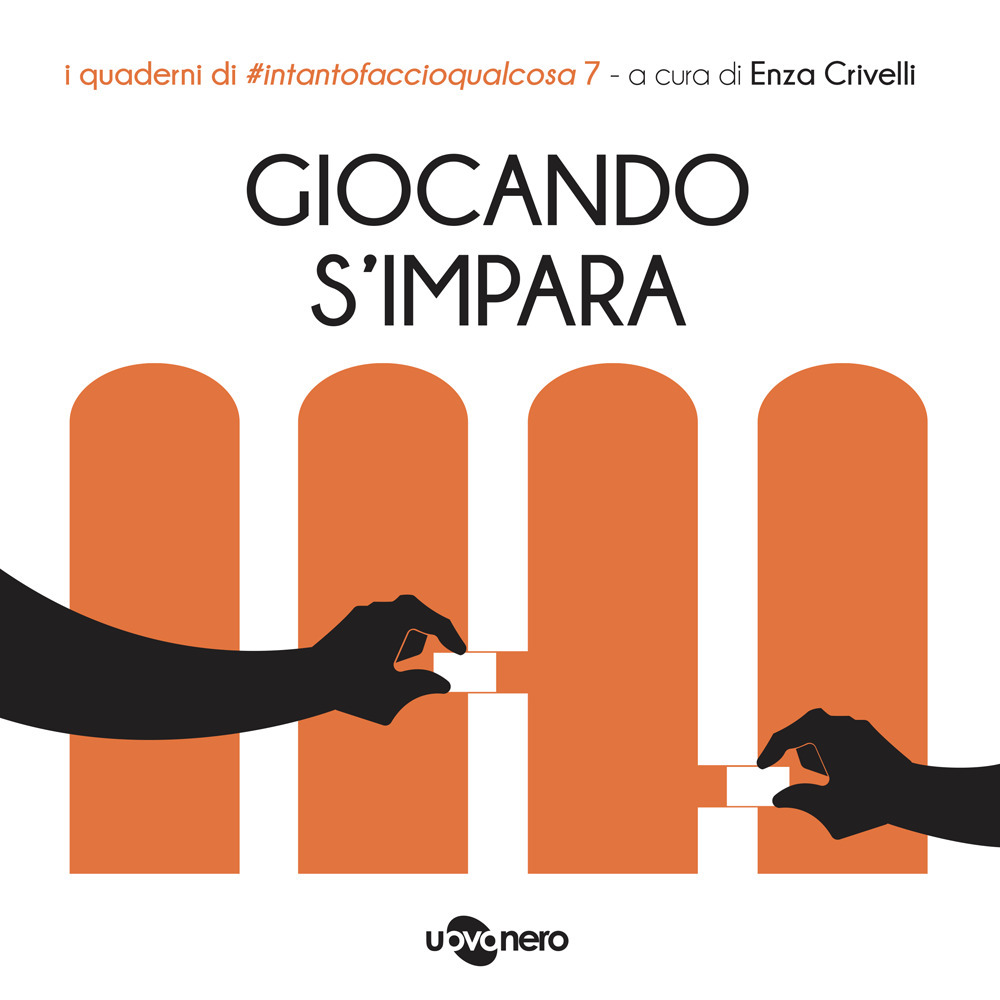 Giocando s'impara. I quaderni di #intantofaccioqualcosa. Ediz. illustrata. Vol. 7