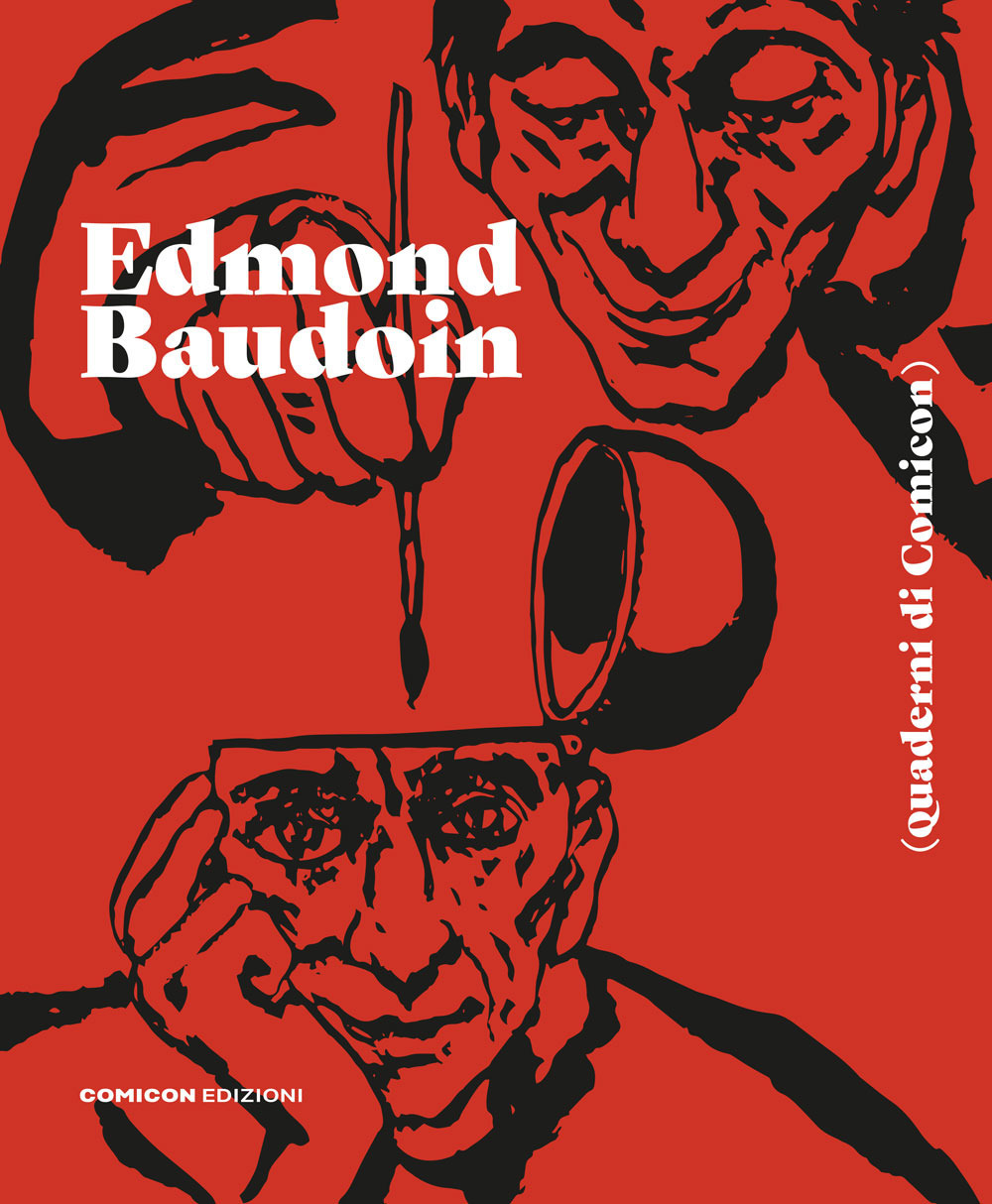 Edmond Baudoin. Quaderni di Comicon. Ediz. illustrata