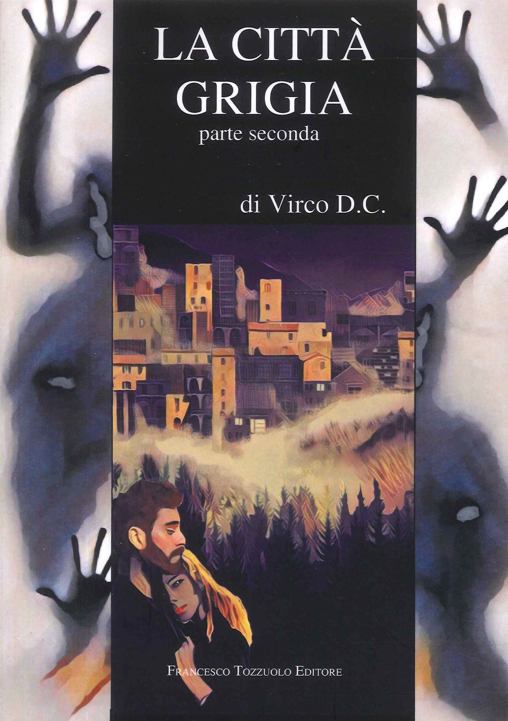 La città grigia. Vol. 2