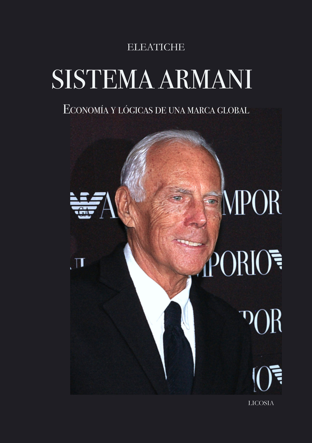 Sistema Armani. Economía y lógicas de una marca global