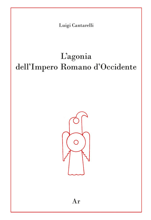 L'agonia dell'Impero Romano d'Occidente