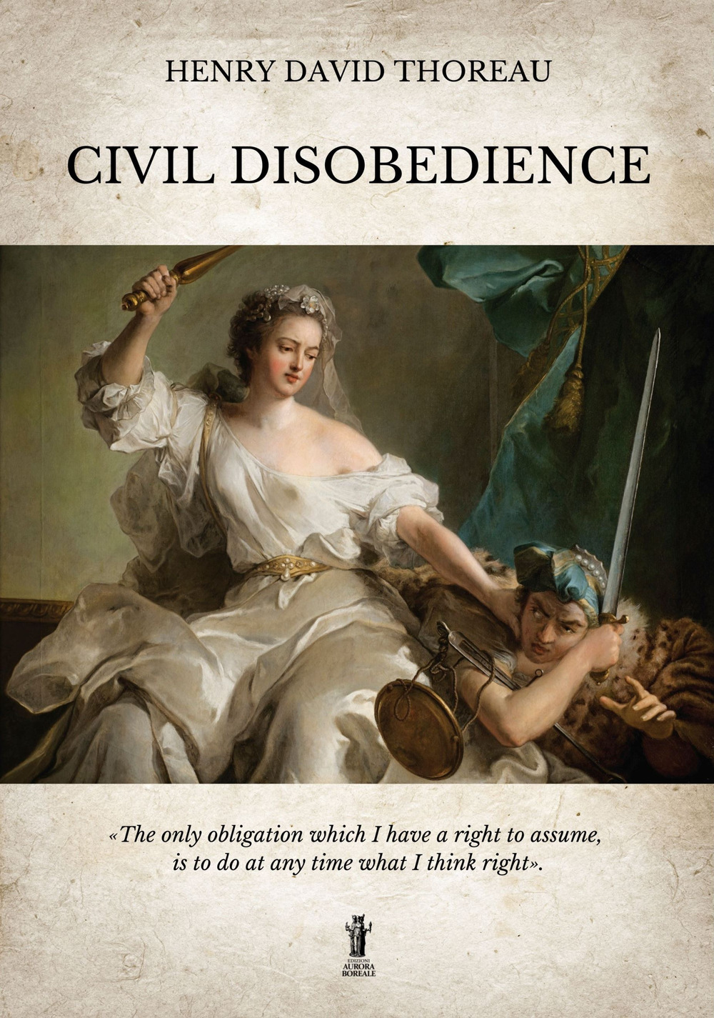 Civil disobedience. Ediz. integrale