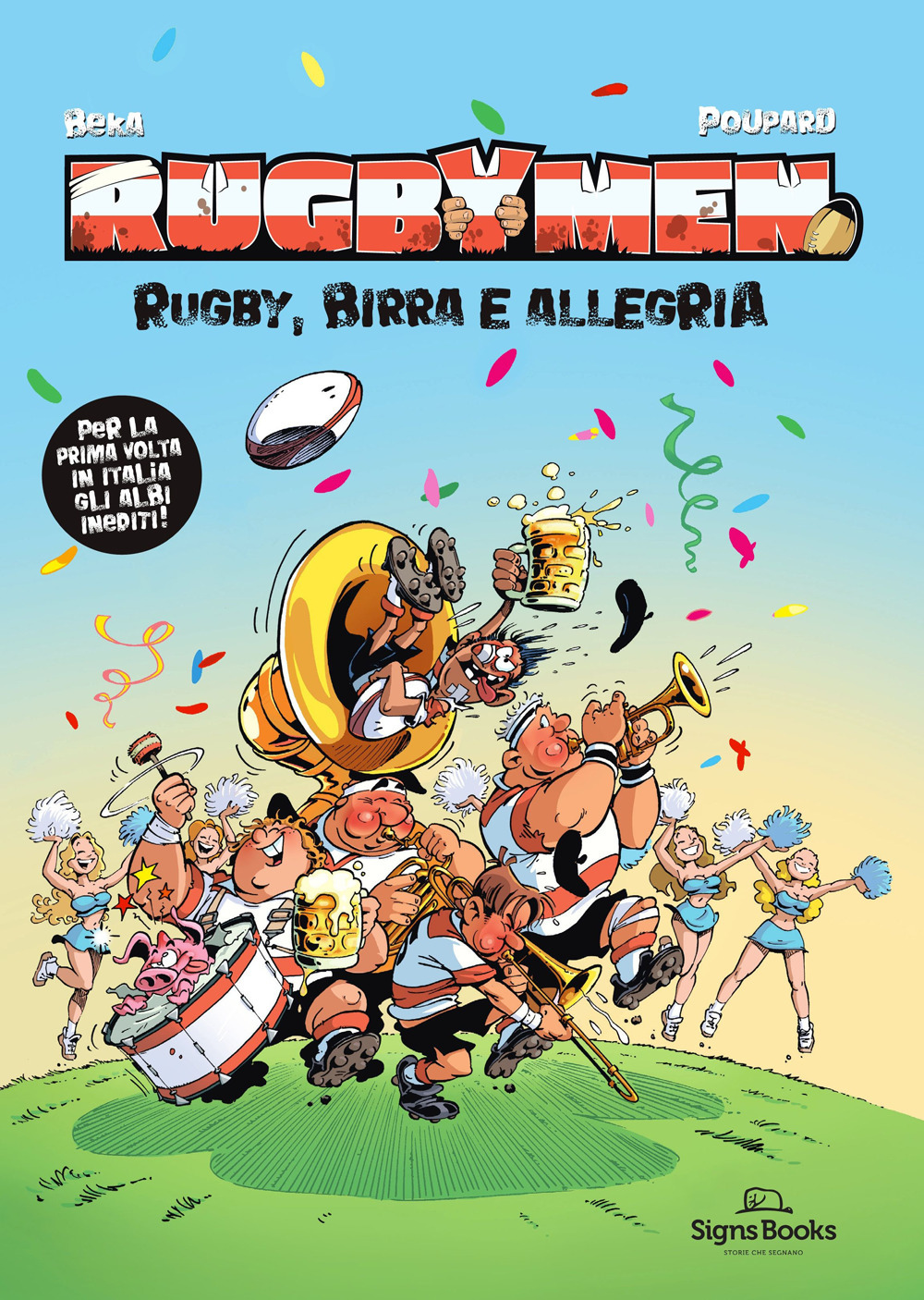 Rugbymen. Rugby, birra e allegria