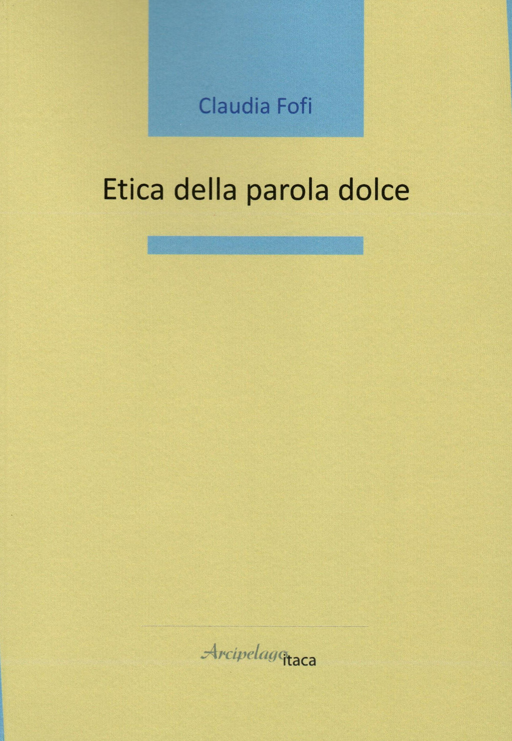 Etica della parola dolce