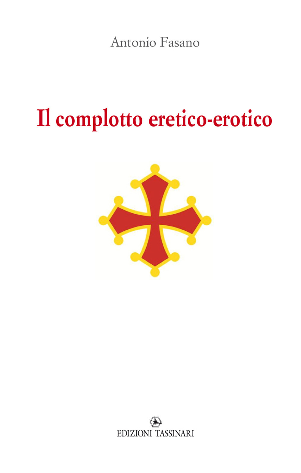 Il complotto eretico-erotico