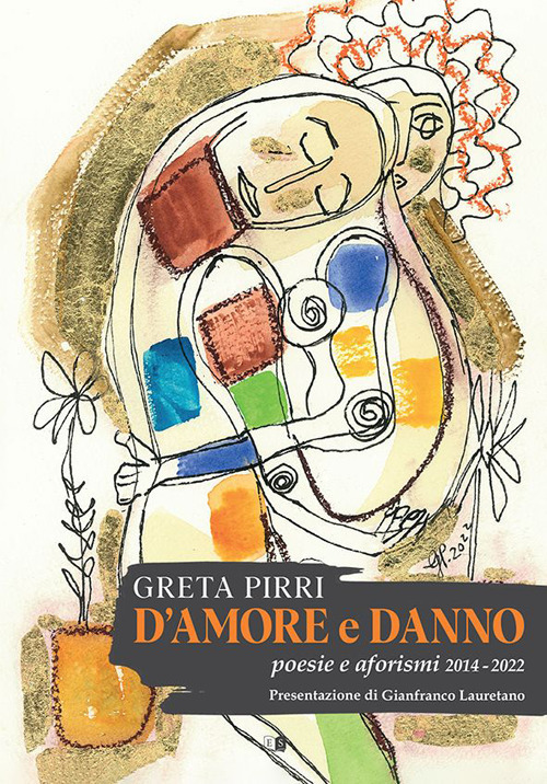 D'amore e danno. Poesie e aforismi 2014-2022