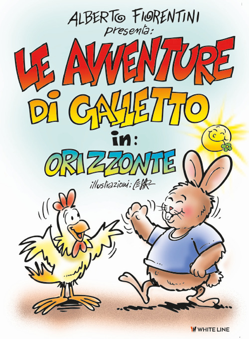 Le avventure di Galletto in: Orizzonte