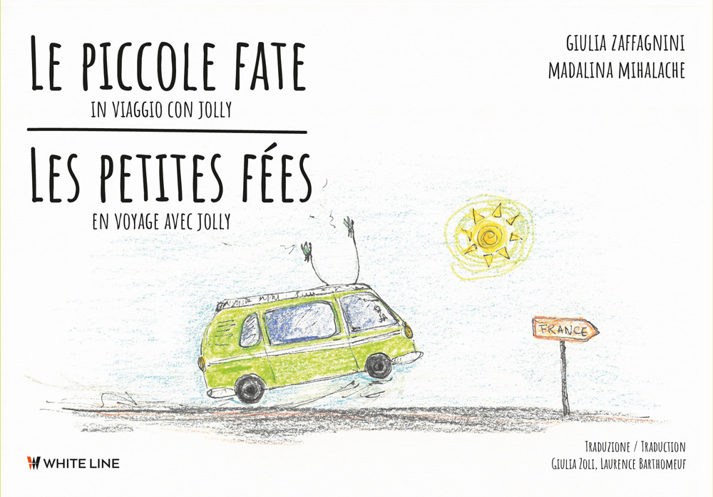 Le piccole fate. In viaggio con Jolly-Les petites fées. En voyage avec Jolly