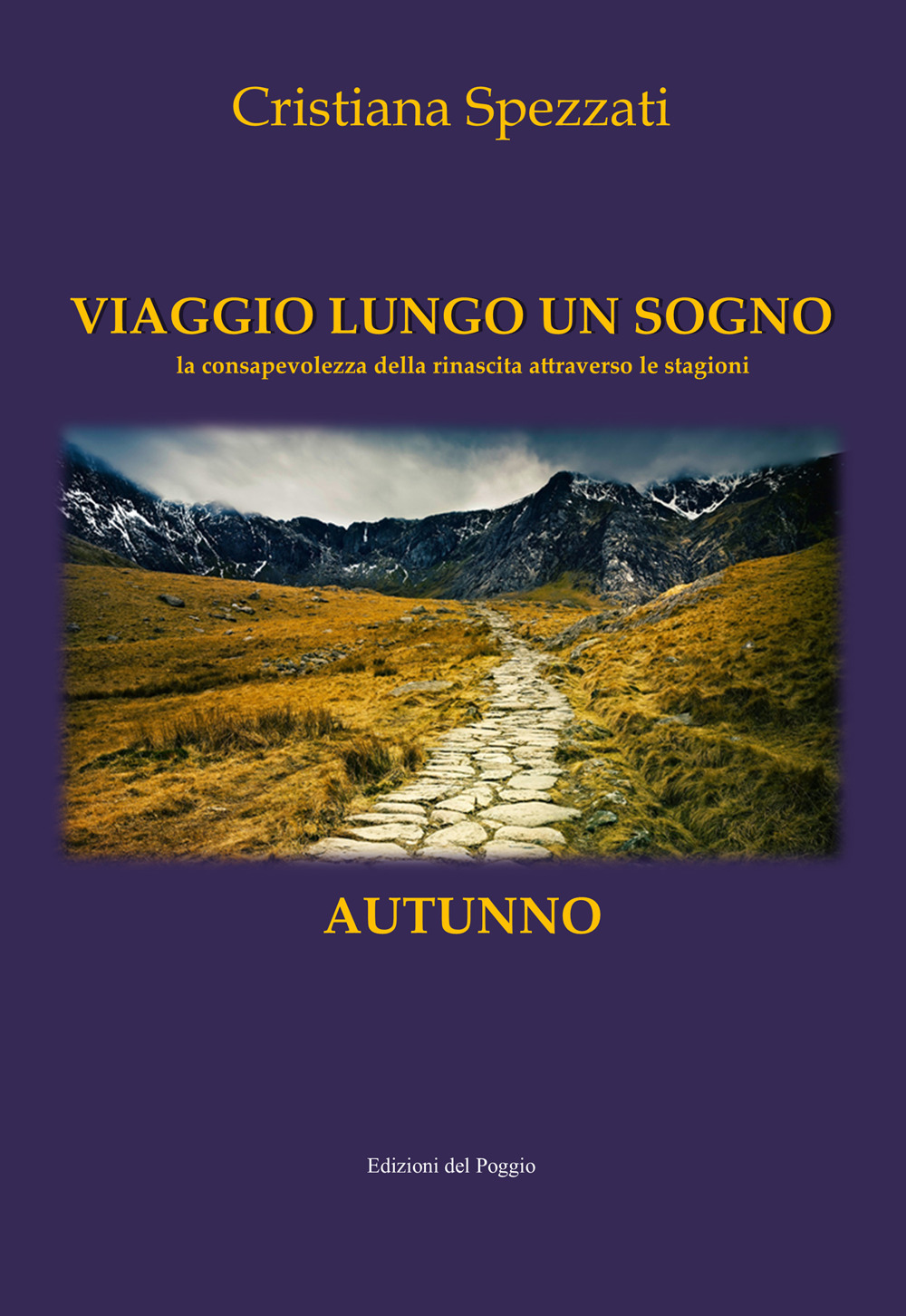 Viaggio lungo un sogno. Autunno. La consapevolezza della rinascita attraverso le stagioni