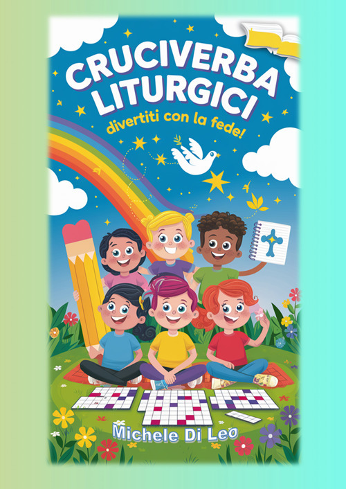 Cruciverba liturgici. Divertiti con la fede