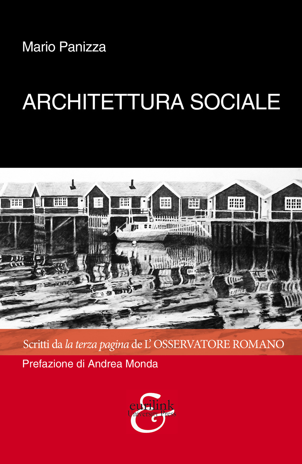 Architettura sociale. Scritti da la terza pagina de «L'osservatore romano»