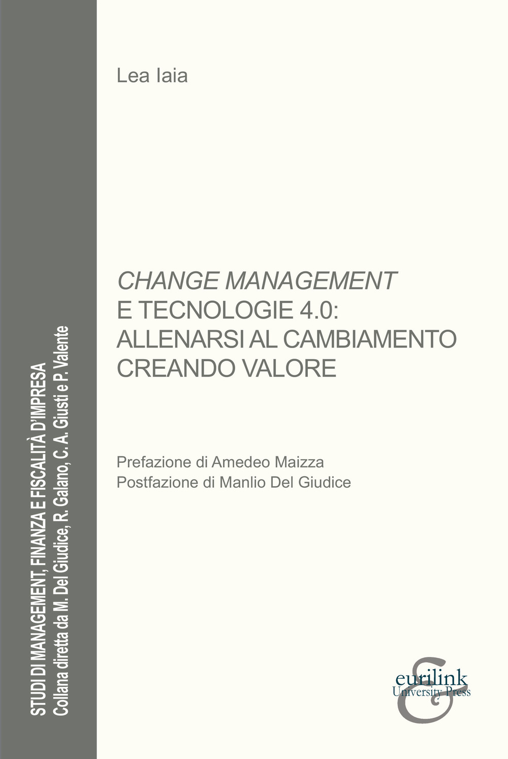 Change management e tecnologie 4.0: allenarsi al cambiamento creando valore