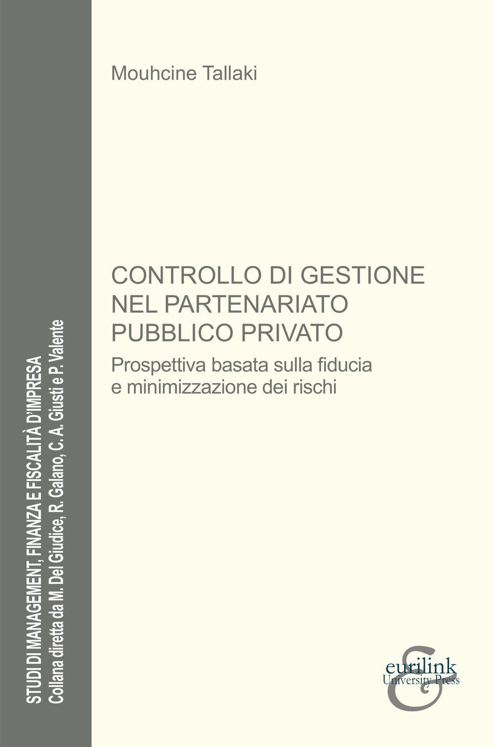 Controllo di gestione nel partenariato pubblico privato. Nuova ediz.