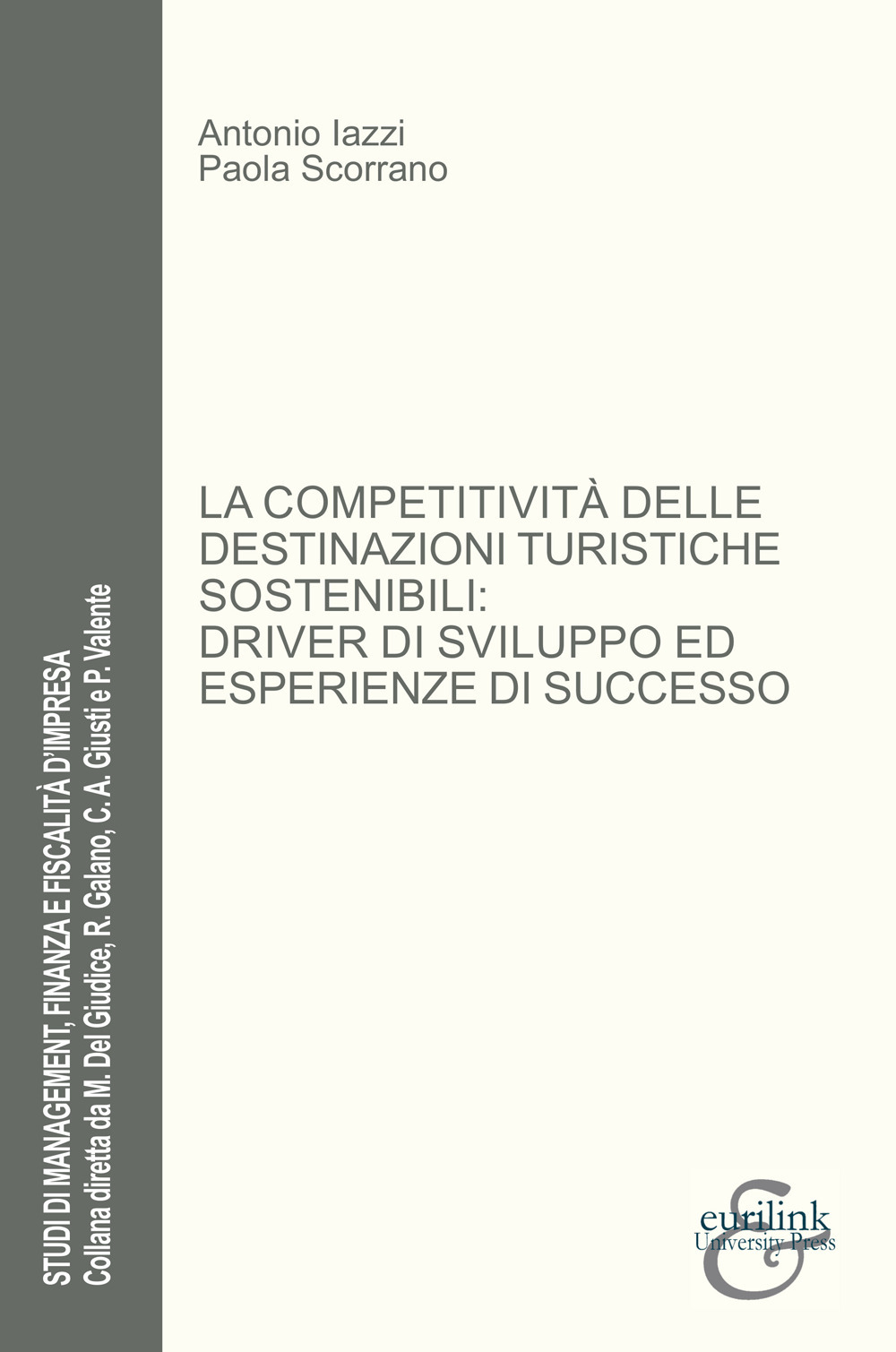 La competitività delle destinazioni turistiche sostenibili: driver di sviluppo ed esperienze di successo