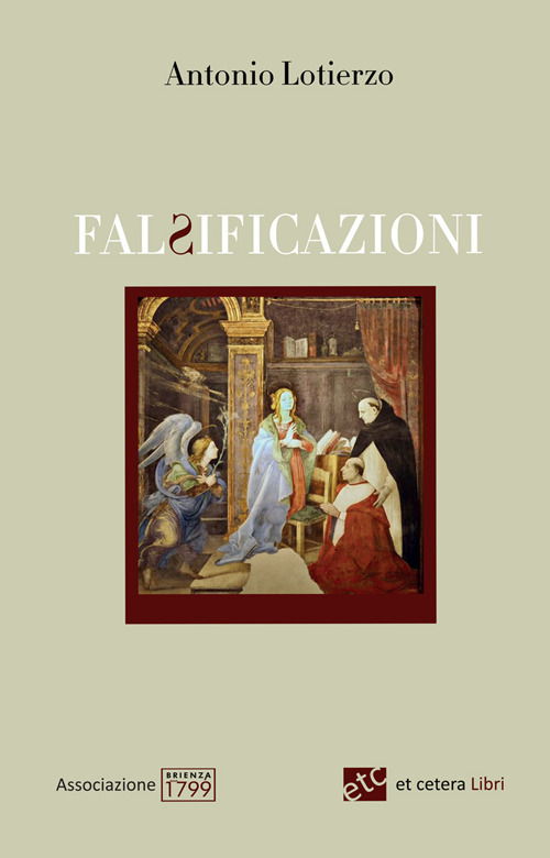 Falsificazioni. Ediz. integrale