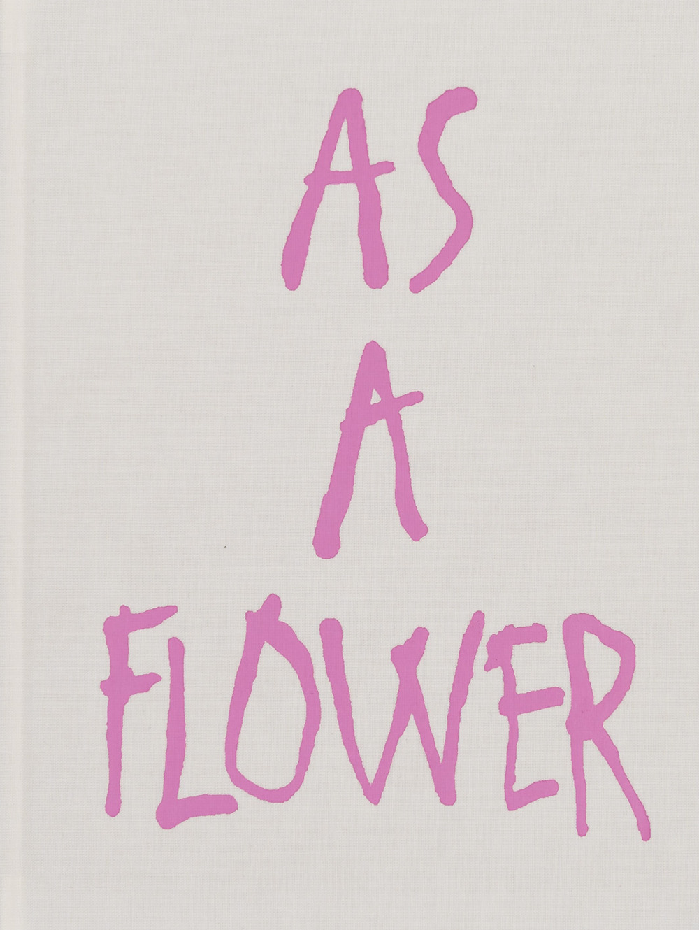 As a flower. Ediz. illustrata