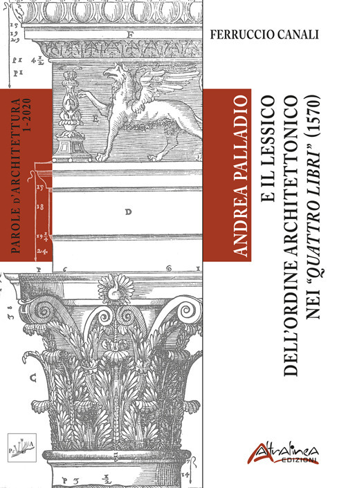 Andrea Palladio e il lessico dell'ordine architettonico nei 