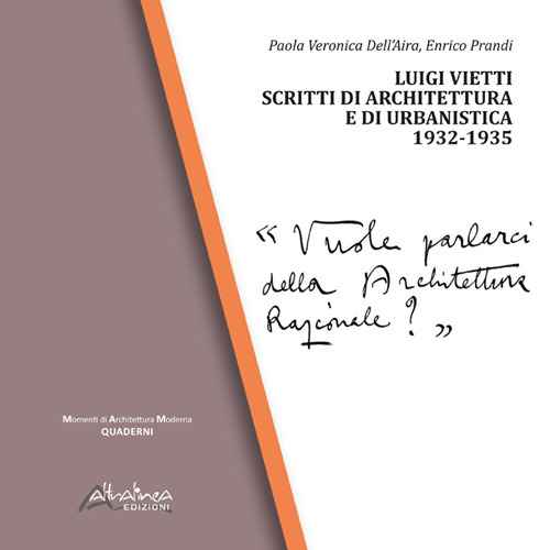 Luigi Vietti. Scritti di architettura e di urbanistica (1932-1935)