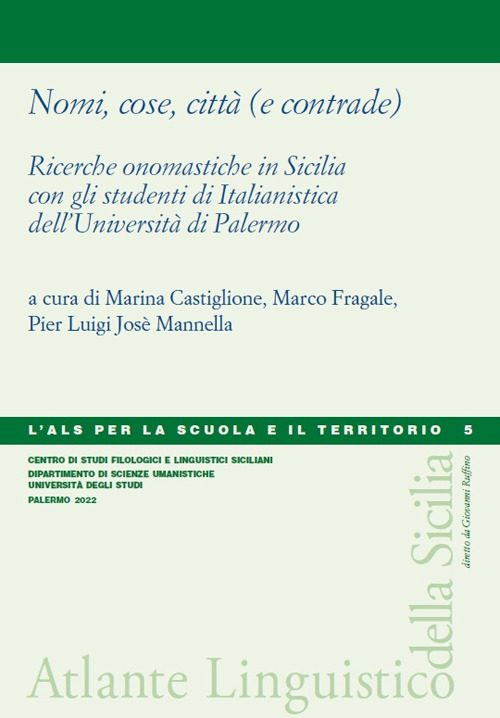 Nomi, cose, città (e contrade). Ricerche onomastiche in Sicilia con gli studenti di Italianistica dell'Università di Palermo
