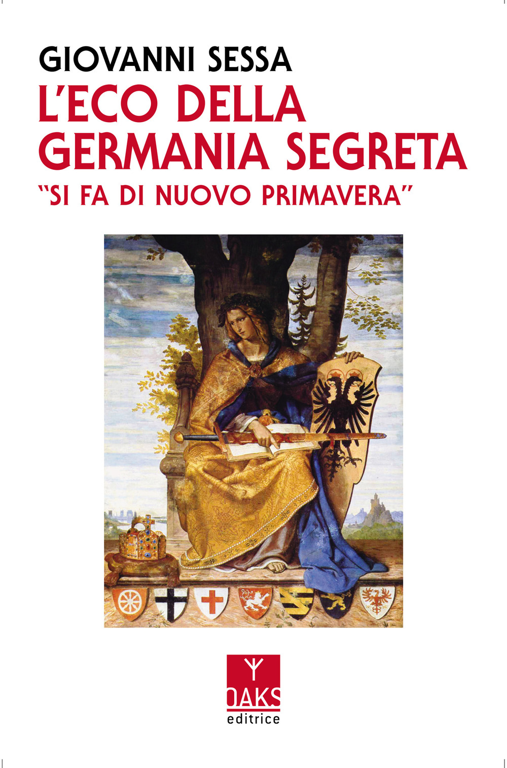 L'eco della Germania segreta. «Si fa di nuovo primavera»