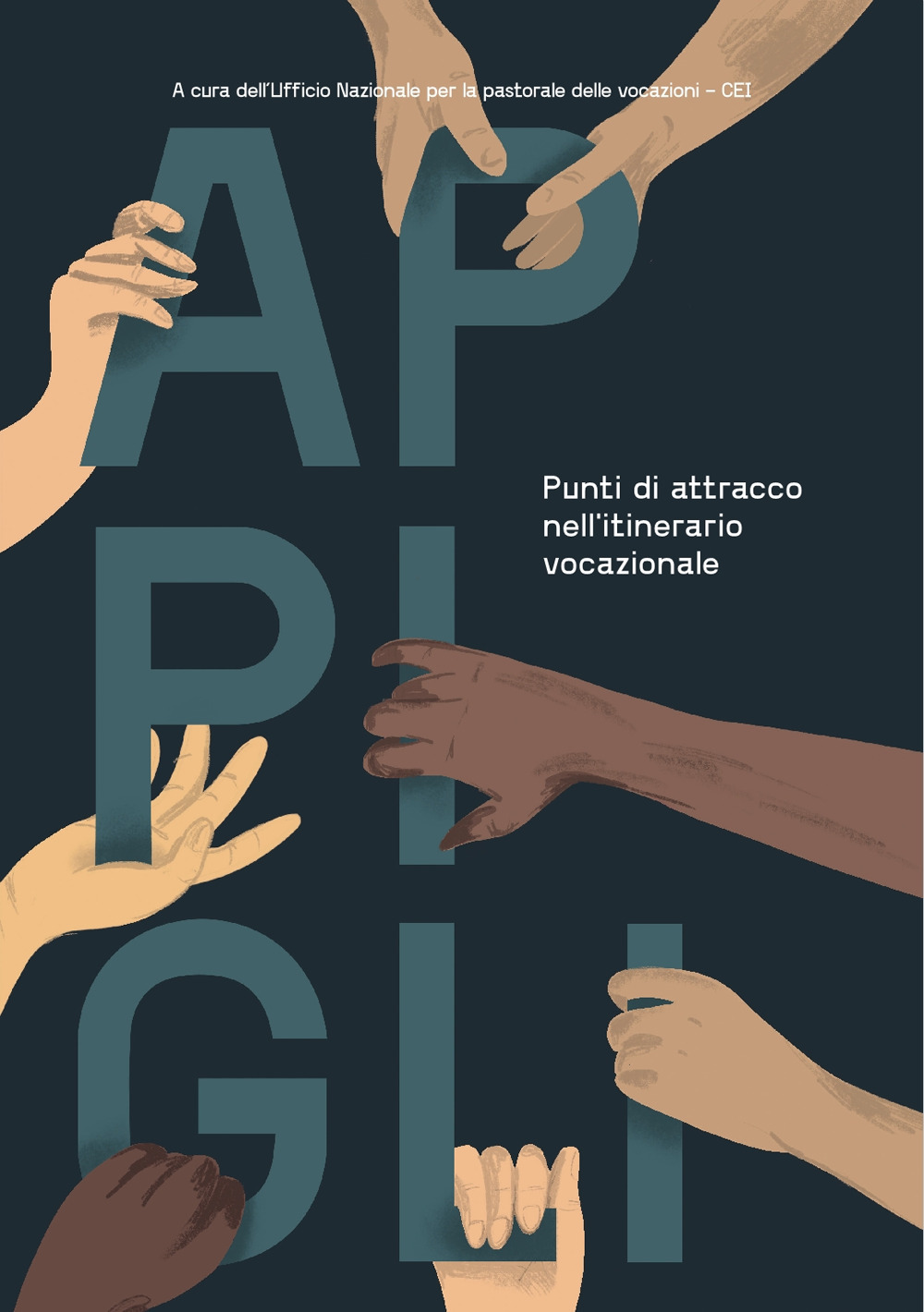 Appigli. Punti di attracco nell'itinerario vocazionale
