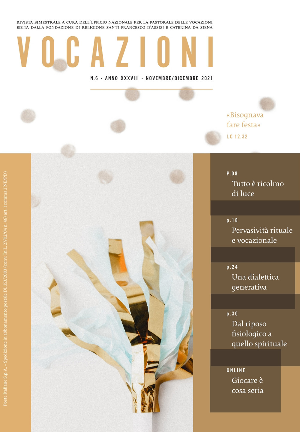 Vocazioni (2021). Vol. 6: Bisognava fare festa (Lc.12,32)