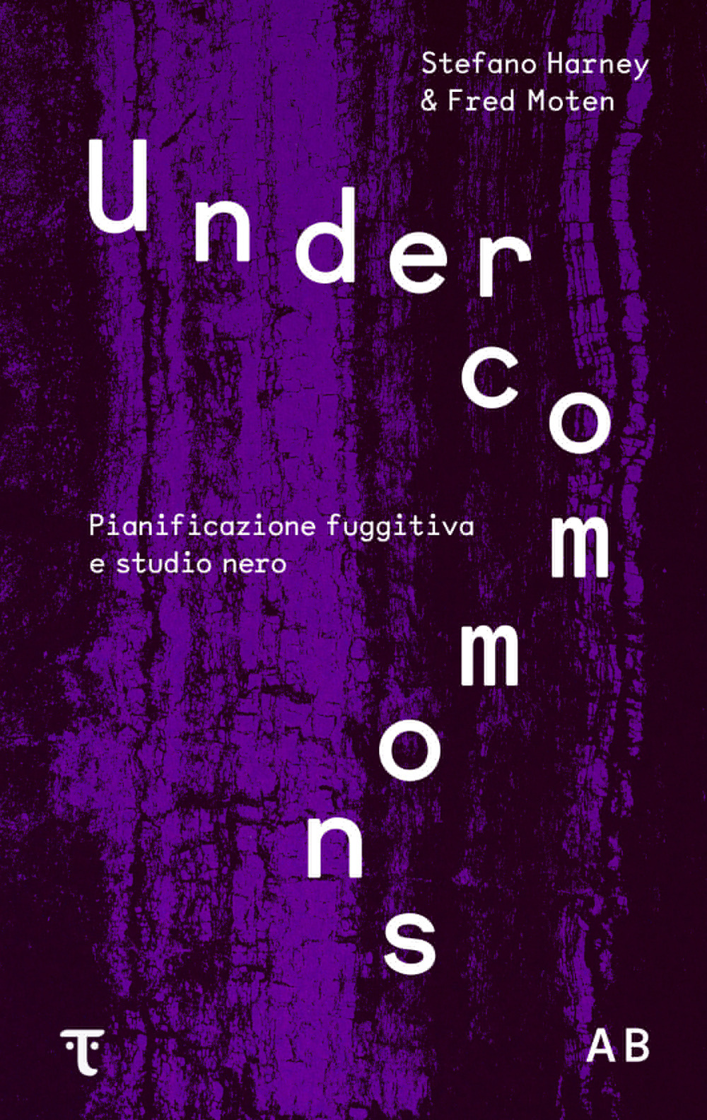 Undercommons. Pianificazione fuggitiva e studio nero