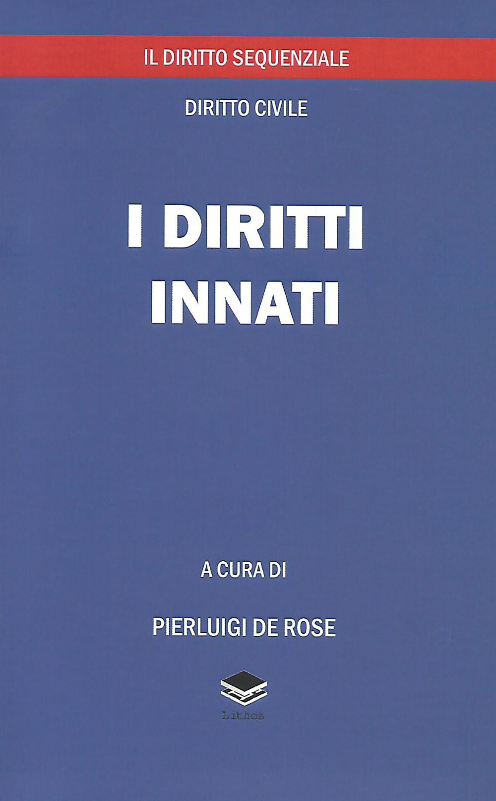 I diritti innati. Il diritto sequenziale, diritto civile