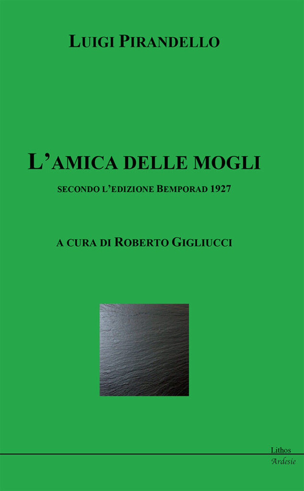 L'amica delle mogli secondo l'edizione Bemporad 1927