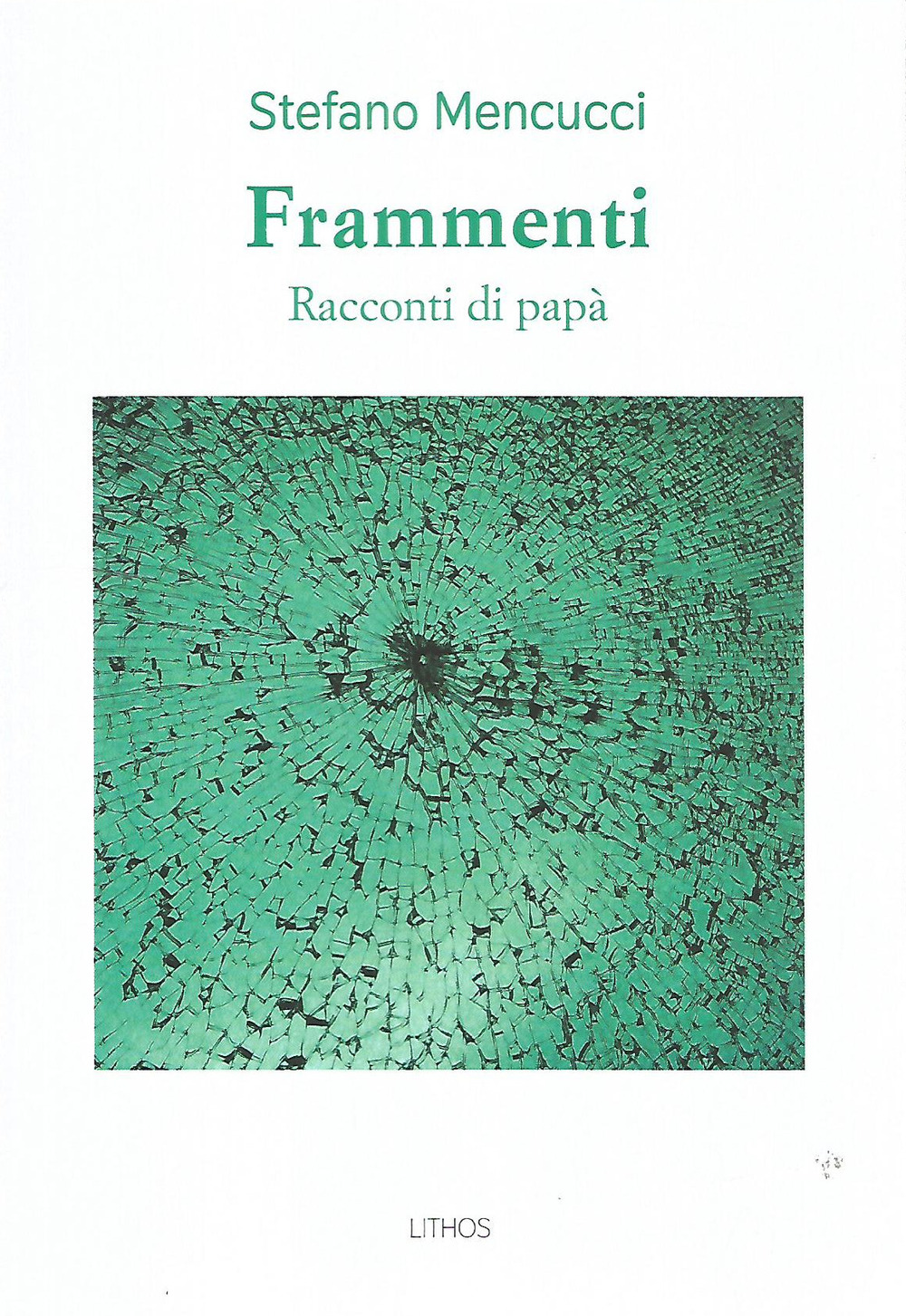 Frammenti. Racconti di papà