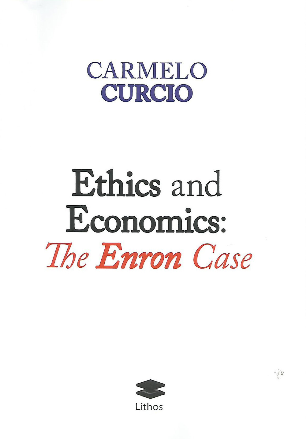 Ethics and Economics: The Enron Case