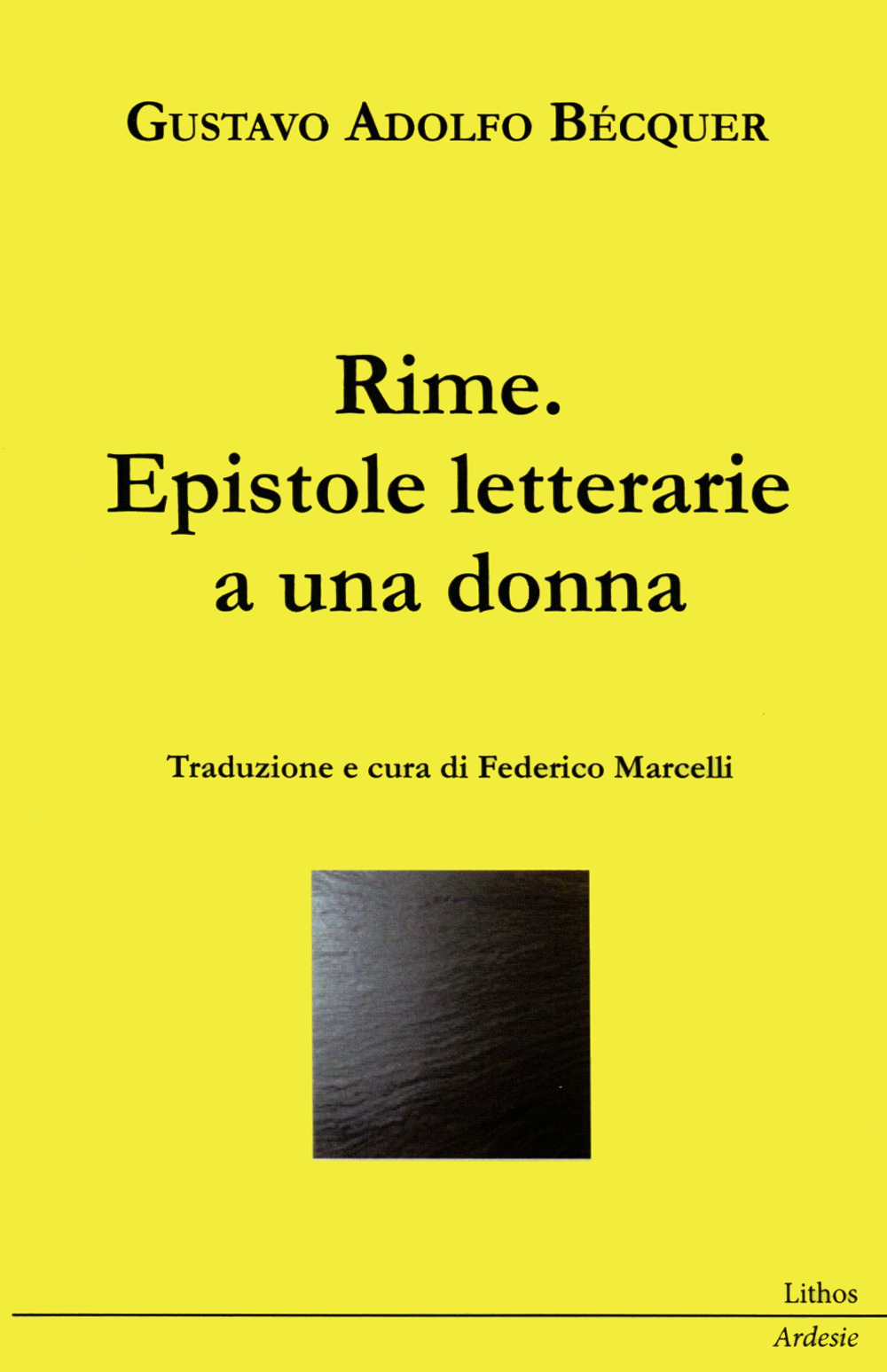 Rime. Epistole letterarie a una donna