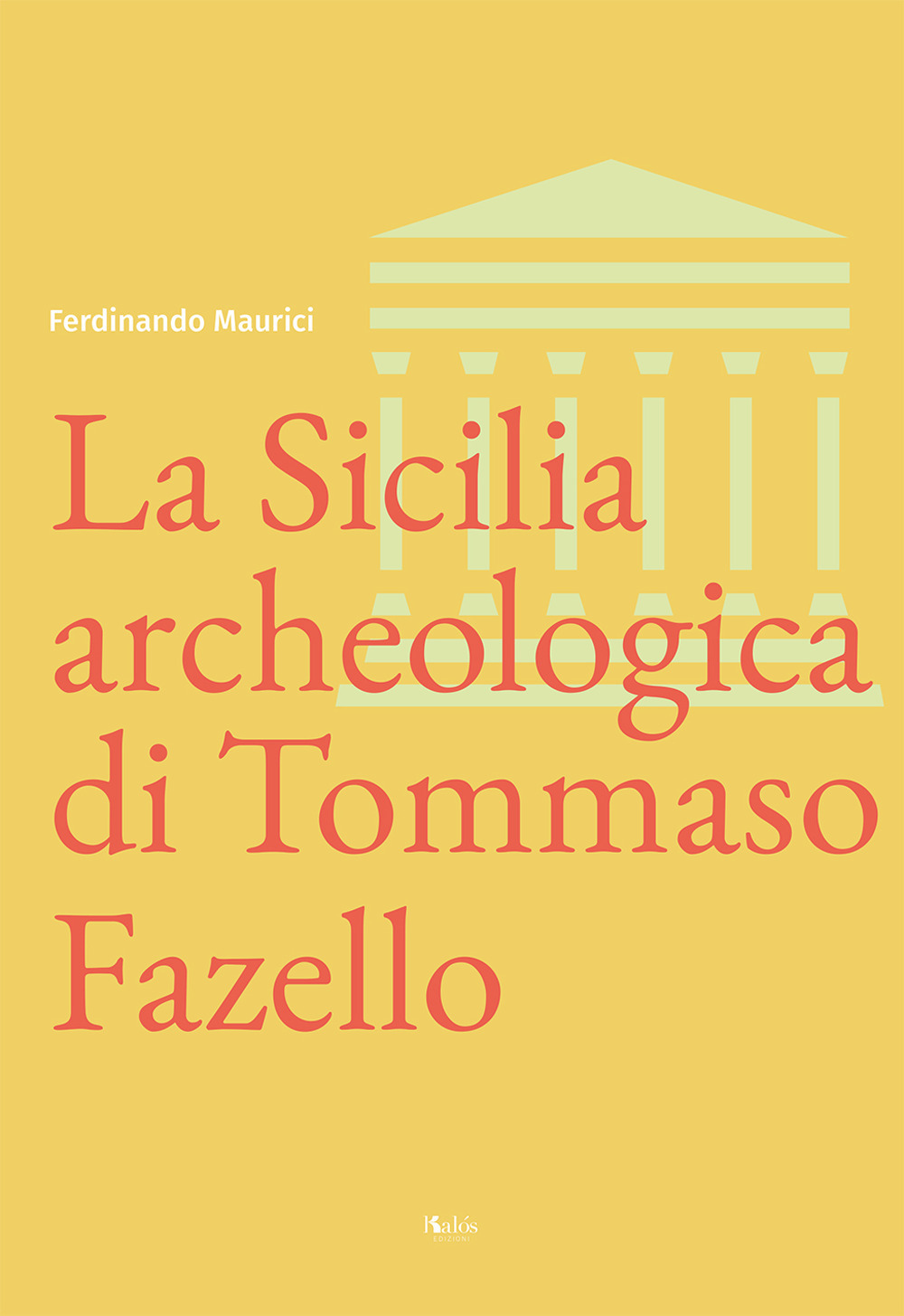 La Sicilia archeologica di Tommaso Fazello