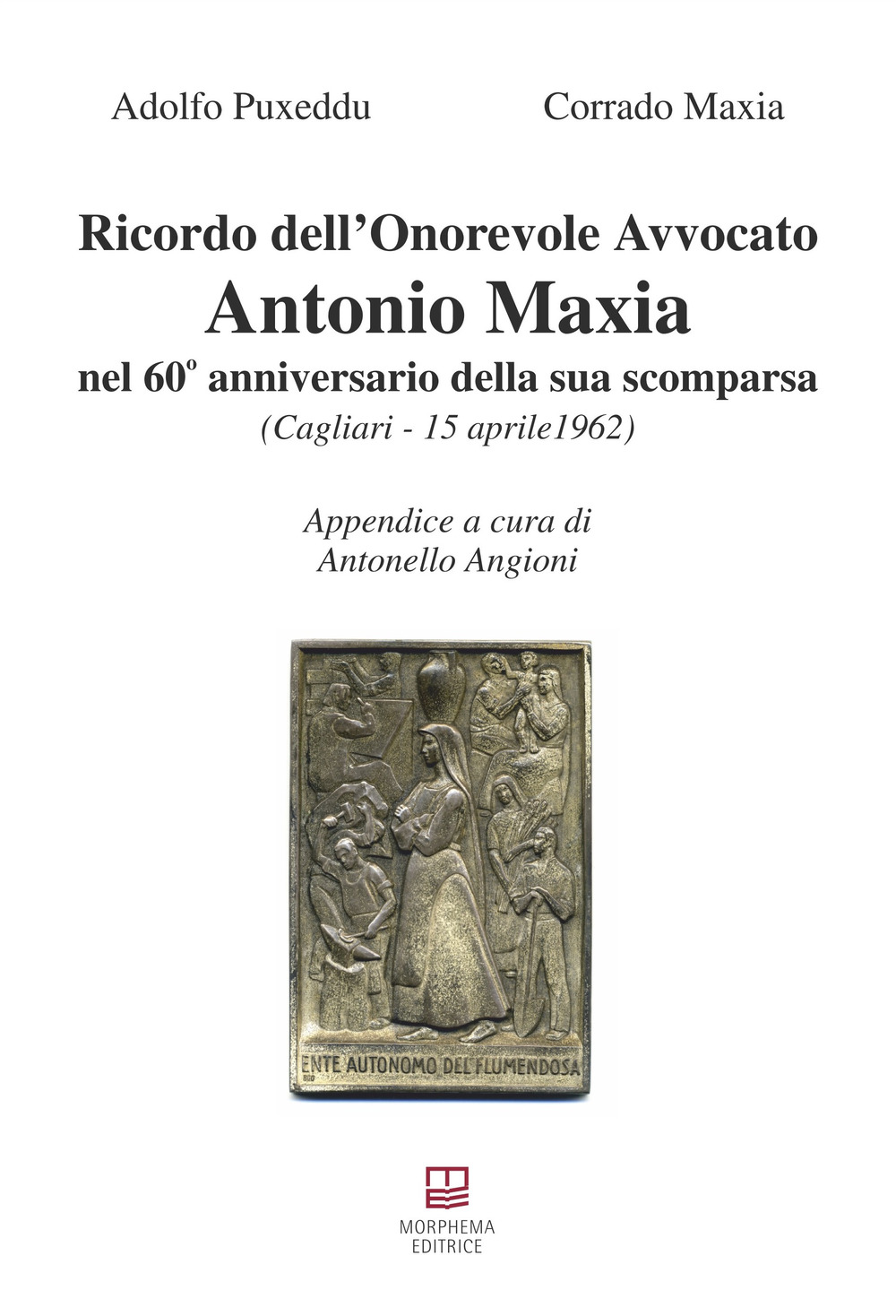 Ricordo dell'Onorevole Avvocato Antonio Maxia nel 60° anniversario della sua scomparsa