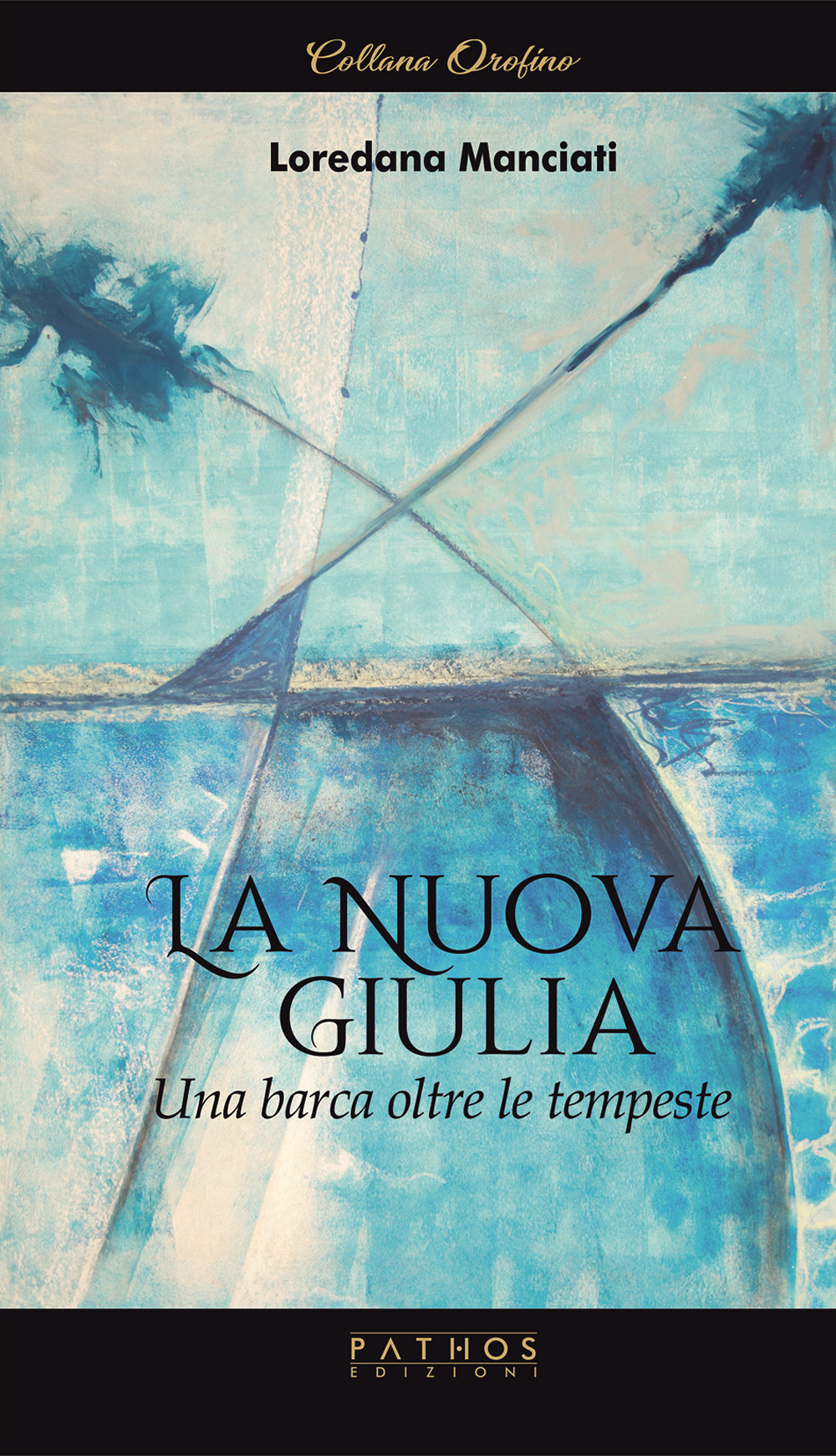 La Nuova Giulia. Una barca oltre le tempeste
