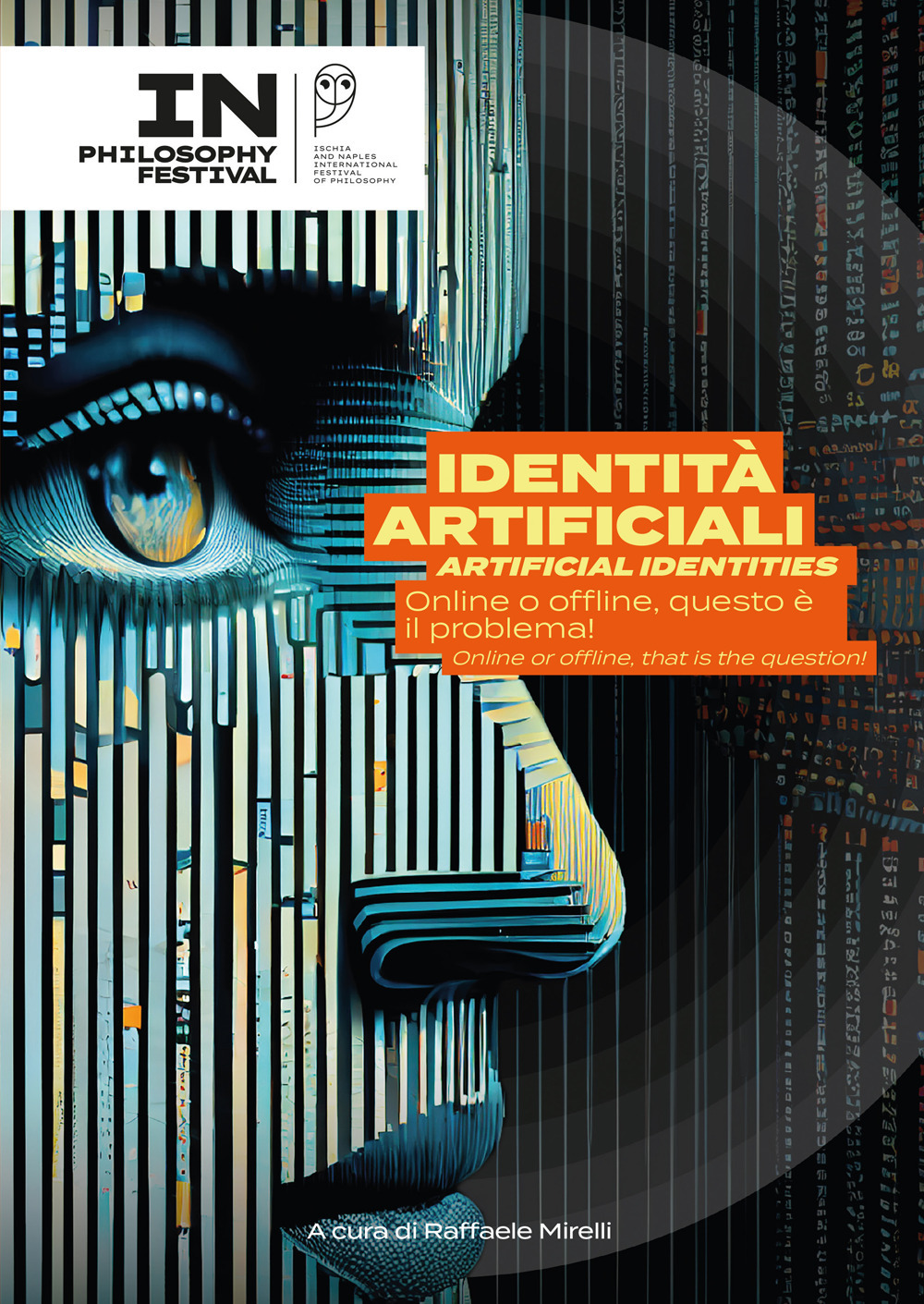 Identità artificiali. Online o offline questo è il problema!