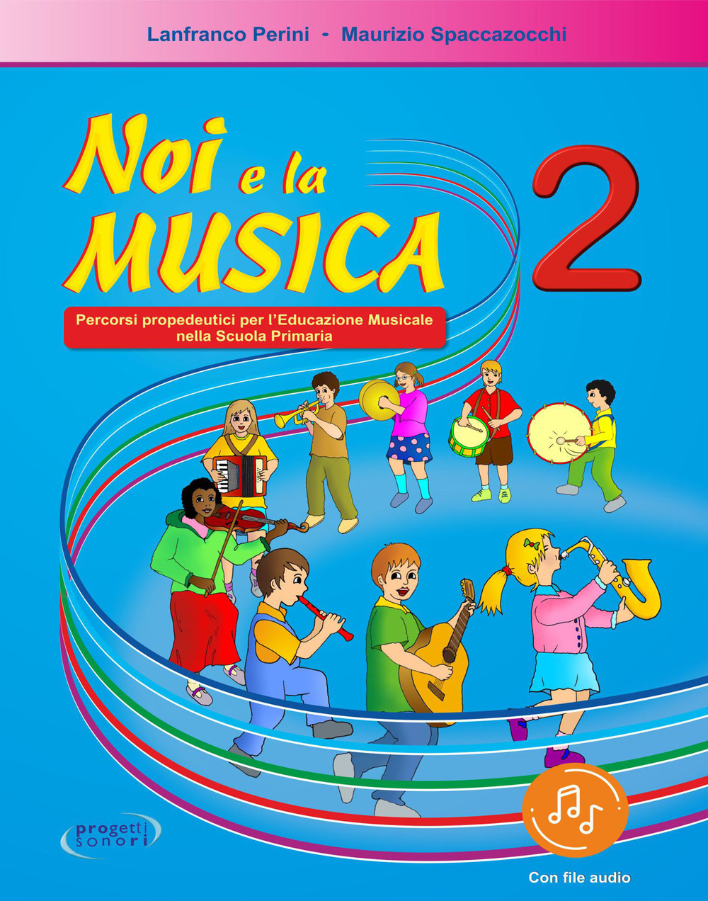 Noi e la musica. Percorsi propedeutici per l'insegnamento della musica nella scuola primaria. Con File audio in streaming. Vol. 2